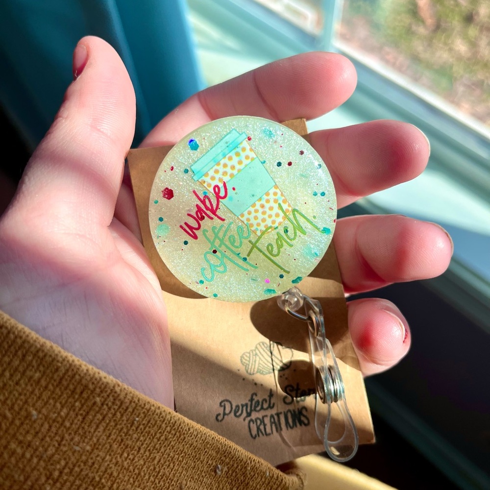 Wake Coffee Teach Teacher Handmade Resin Badge Reel